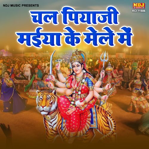 Chal Piya Ji Maiya Ke Mele Me