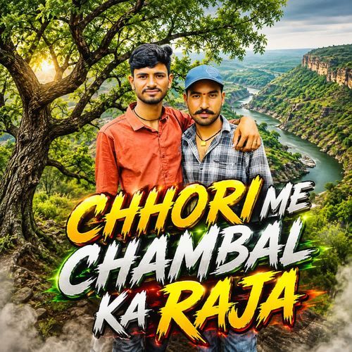 Chhori Me Chambal Ka Raja