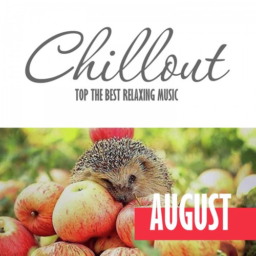 Agredezco - Song Download from Chillout August 2017 - Top 10 Summer ...