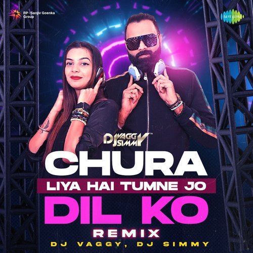 Chura Liya Hai Tumne Jo Dil Ko - Remix