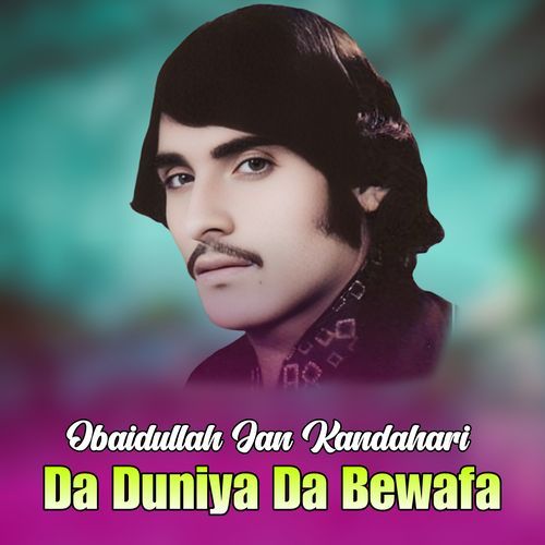 Da Duniya Da Bewafa