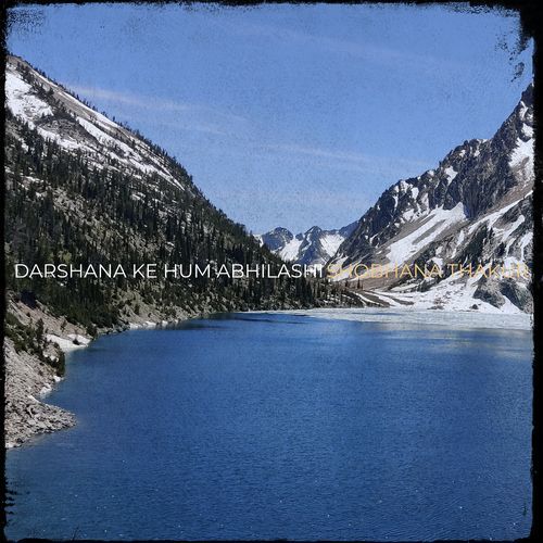 Darshana Ke Hum Abhilashi
