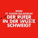 Der Rufer in der Wüste schweigt