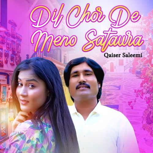 Dil Chor De Meno Satawra