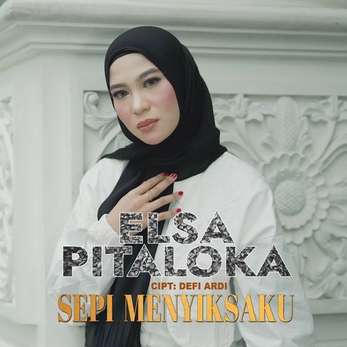 Elsa Pitaloka - Sepi Menyiksaku