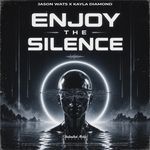 Enjoy the Silence