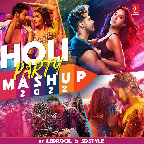 Holi Party Mashup 2022(Remix By Kedrock,Sd Style)