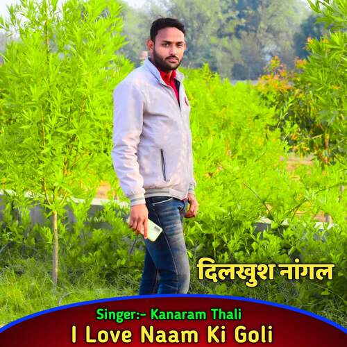 I Love Naam Ki Goli