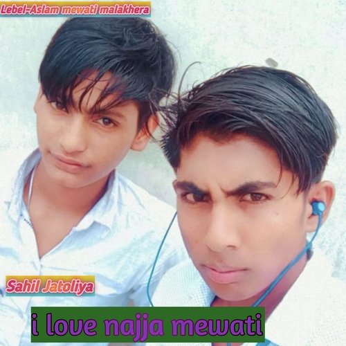 I Love Najja Mewati