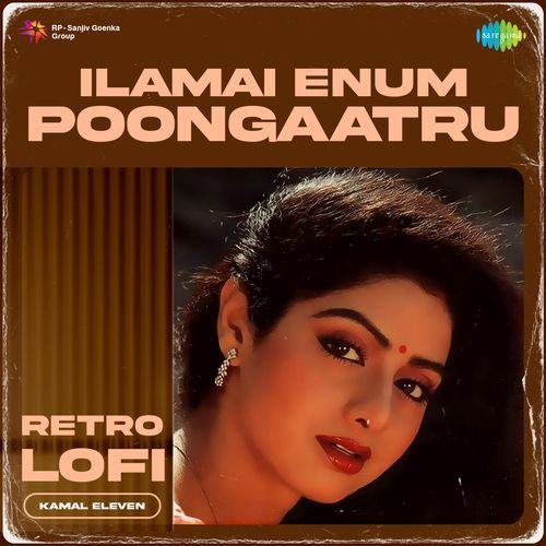 Ilamai Enum Poongaatru - Retro Lofi