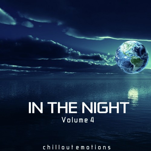 In the Night, Vol. 4 (Chillout Emotions)
