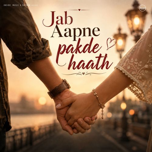 Jab Aapne Pakde Haath