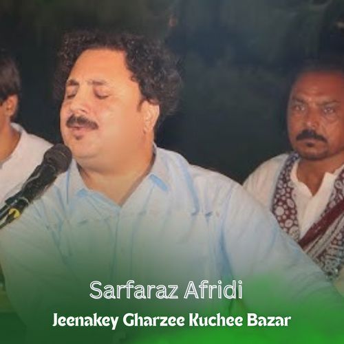 Jeenakey Gharzee Kuchee Bazar