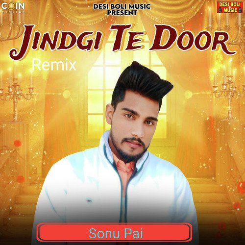 Jindgi Te Door (Remix)