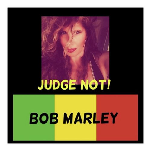 Judge Not!