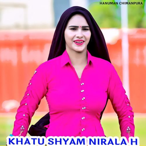 KHATU SHYAM NIRALA H