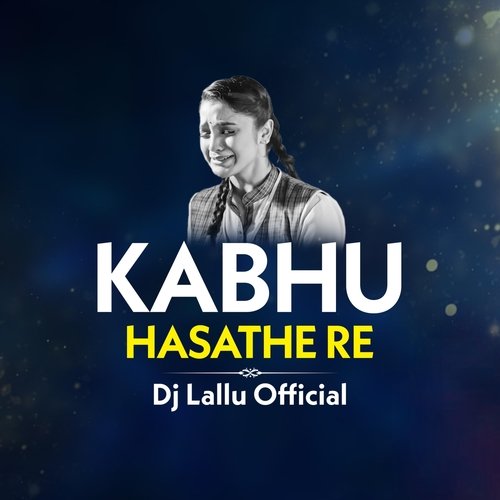 Kabhu Hasathe Re