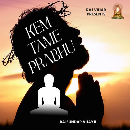 Kem Tame Prabhu