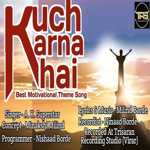 Kuch Karna Hai