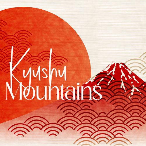 Kyushu Mountains: 15 Inspirational Japanese Sounds for Meditation and Concentration_poster_image