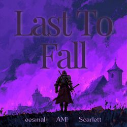 Last To Fall