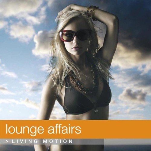 Lounge Affairs (Chill Out)