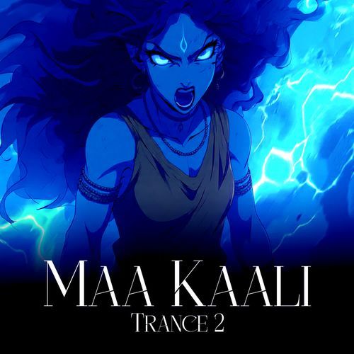 Maa Kaali Trance 2