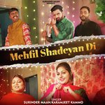 Mehfil Shaddeya Di