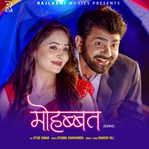 Mohabbat (Feat. Uttar Kumar)