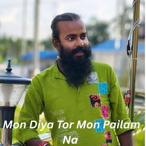 Mon Diya Tor Mon Pailam Na