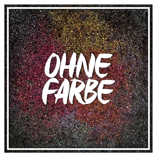 Ohne Farbe cover art