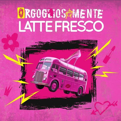 Orgogliosamente LATTE FRESCO cover art