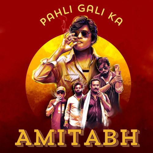Pahli Gali Ka Amitabh