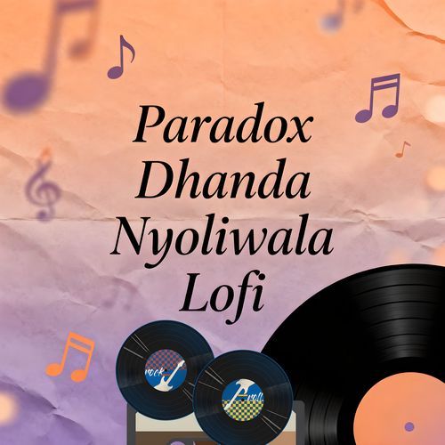 Paradox Dhanda Nyoliwala (Lofi)