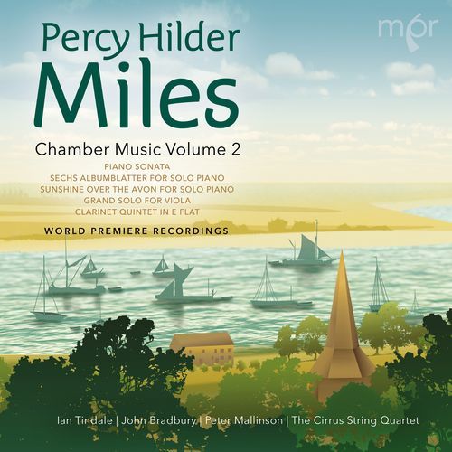 Percy Hilder Miles: Chamber Music, Vol. 2