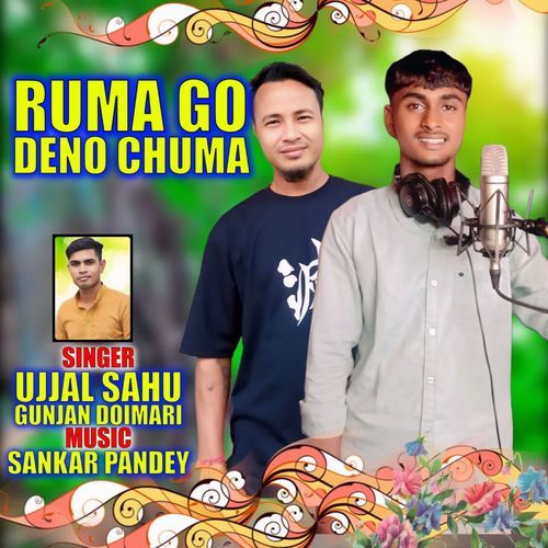 RUMA GO DENO CHUMA
