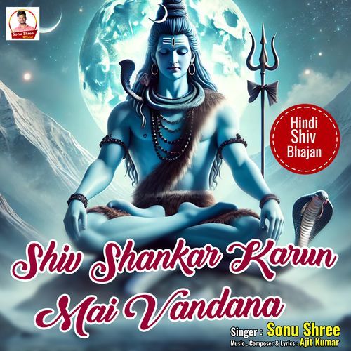 Shiv Shankar Karun Mai Vandana