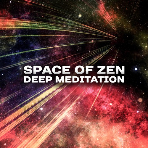 Space of Zen Deep Meditation (50 Healing Sounds for Inner Peace, Om Chanting, Yoga Exercises, Buddhist Relaxation Meditation, Mindfulness Training)