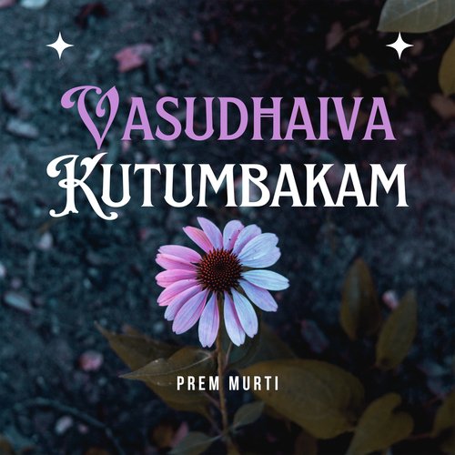 Vasudhaiva Kutumbakam