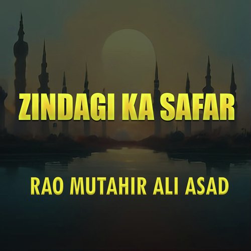 Zindagi Ka Safar