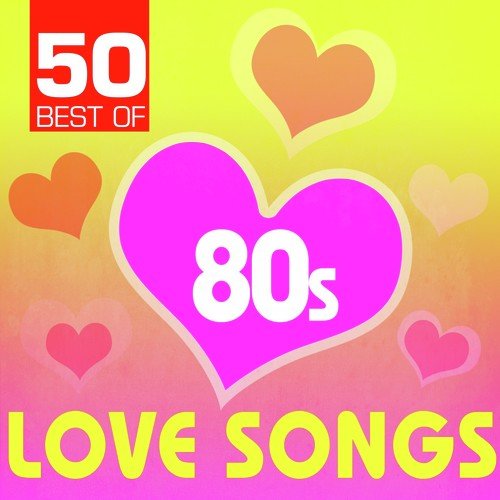 50 Best of 80s Love Songs