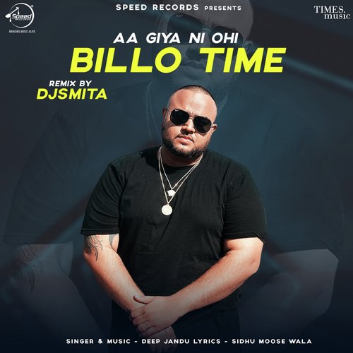 Aa Giya Ni Ohi Billo Time - Remix