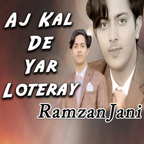 Aj Kal De Yar Loteray