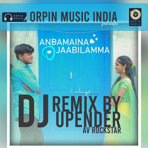 Andhamaina O Jaabilamma (DJ Upendra Remix)