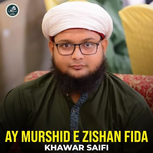 Ay Murshid e Zishan Fida