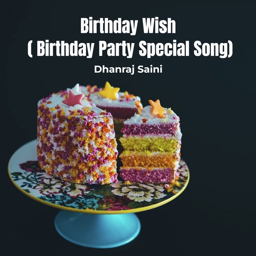 Birthday Wish ( Birthday Party Special Song)