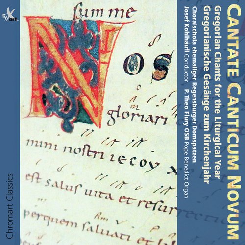 Cantate Canticum Novum: Gregorian Chants for the Liturgical Year