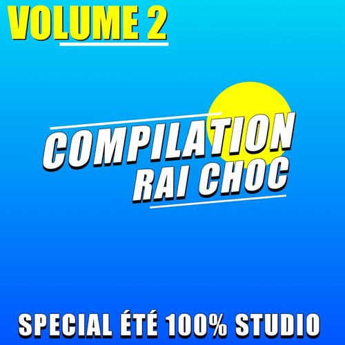 Compilation Rai Choc - Spécial été 100% Studio,Vol. 2_poster_image