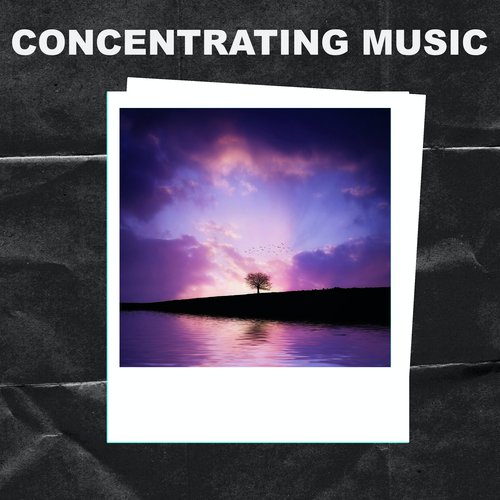 Concentrating Music_poster_image