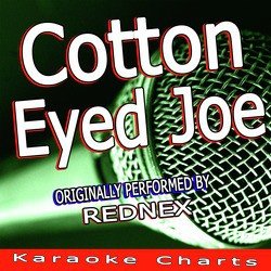 Cotton Eyed Joe